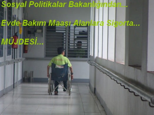 Evde Bakım Maaşı Alanlar Sigortalı Olacak Haber Engelliler.gen.tr